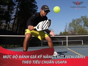 Mức độ đánh giá kỹ năng chơi Pickleball