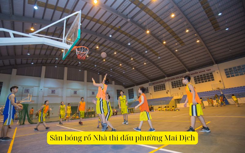 Một lựa chọn sáng giá nữa cho những ai tìm kiếm sân bóng rổ Hà Nội chất lượng là sân bóng rổ Nhà thi đấu phường Mai Dịch