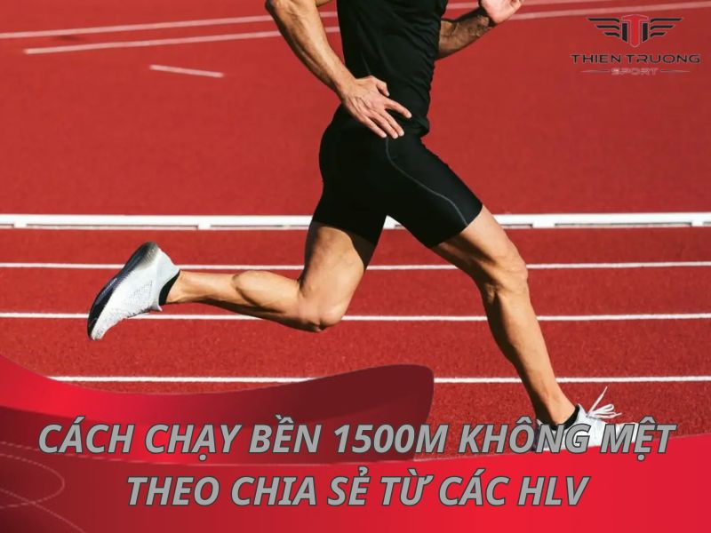 Cách chạy bền 1500m