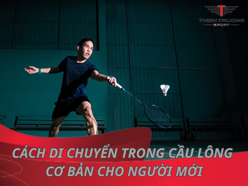 cách di chuyển trong cầu lông