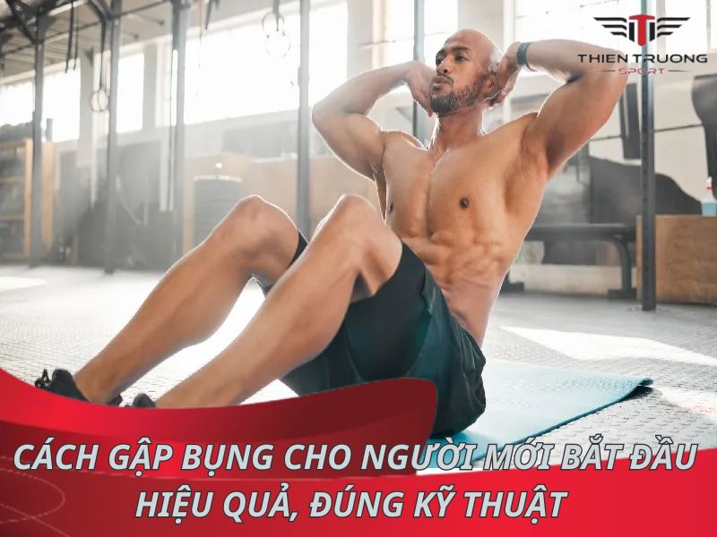 Cách gập bụng cho người mới