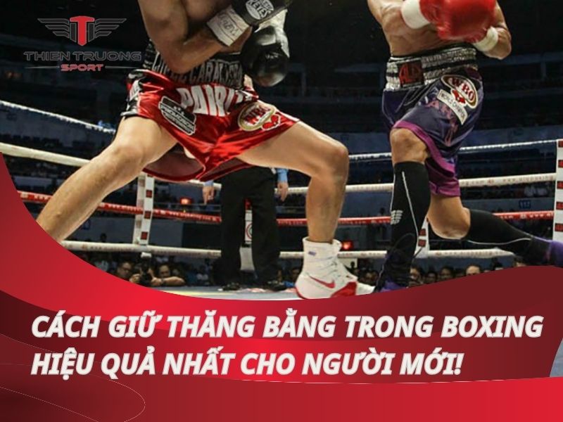 cach giu thang bang trong boxing thumb