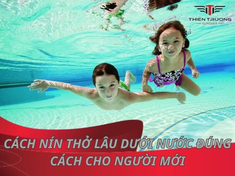 Cách nín thở lâu dưới nước