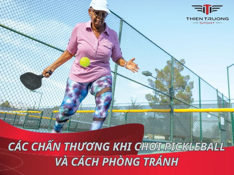 chấn thương khi chơi Pickleball