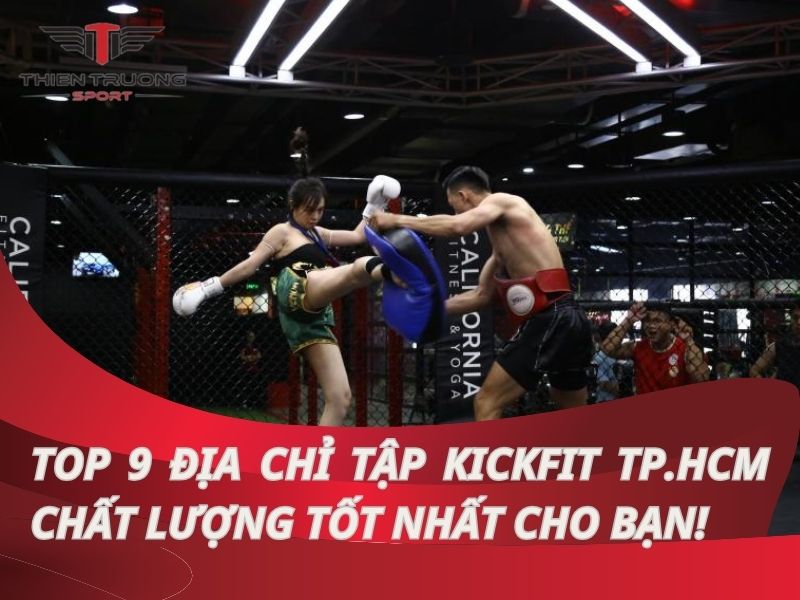 Địa chỉ tập Kickfit TP.HCM
