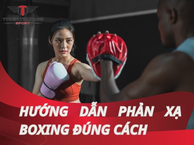 phản xạ boxing đúng cách